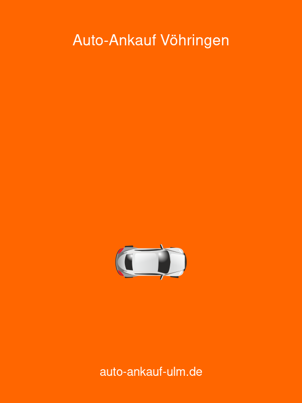 Auto-Ankauf Vöhringen
